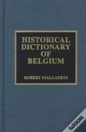 Historical Dictionary Of Belgium