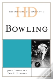 Historical Dictionary Of Bowling