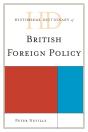 Historical Dictionary Of British Foreign Policy - Preview