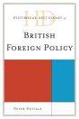 Historical Dictionary Of British Foreign Policy - Preview