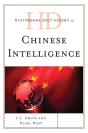 Historical Dictionary Of Chinese Intelligence - Preview