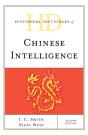 Historical Dictionary Of Chinese Intelligence - Preview