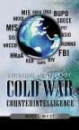 Historical Dictionary Of Cold War Counterintelligence - Preview