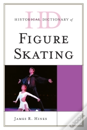 Historical Dictionary Of Figure Skating