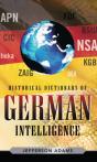 Historical Dictionary Of German Intelligence - Preview