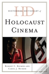Historical Dictionary Of Holocaust Cinema