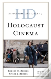 Historical Dictionary Of Holocaust Cinema