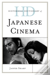 Historical Dictionary Of Japanese Cinema