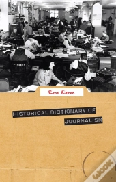Historical Dictionary Of Journalism