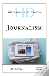 Historical Dictionary Of Journalism