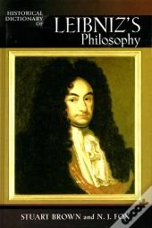 Historical Dictionary Of Leibniz'S Philosophy