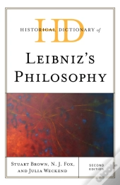 Historical Dictionary Of Leibniz'S Philosophy