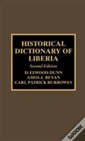 Historical Dictionary Of Liberia