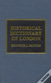 Historical Dictionary Of London