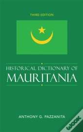 Historical Dictionary Of Mauritania