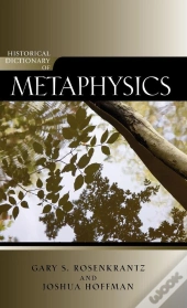 Historical Dictionary Of Metaphysics