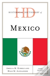 Historical Dictionary Of Mexico