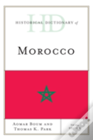 Historical Dictionary Of Morocco