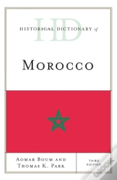 Historical Dictionary Of Morocco