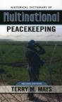 Historical Dictionary Of Multinational Peacekeeping - Preview