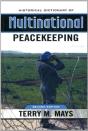 Historical Dictionary Of Multinational Peacekeeping - Preview