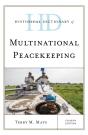 Historical Dictionary Of Multinational Peacekeeping - Preview