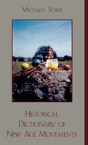 Historical Dictionary Of New Age Movements - Preview