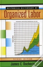 Capa do artigo Historical Dictionary Of Organized Labor