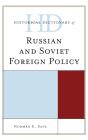 Historical Dictionary Of Russian And Soviet Foreign Policy - Preview