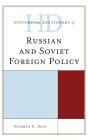 Historical Dictionary Of Russian And Soviet Foreign Policy - Preview