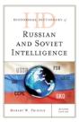 Historical Dictionary Of Russian And Soviet Intelligence - Preview