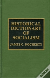 Historical Dictionary Of Socialism
