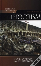 Historical Dictionary Of Terrorism