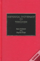 Historical Dictionary Of Terrorism
