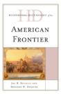 Historical Dictionary Of The American Frontier - Preview