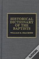 Historical Dictionary Of The Baptists