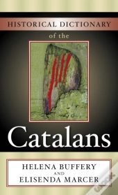 Historical Dictionary Of The Catalans