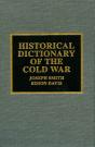 Historical Dictionary Of The Cold War - Preview