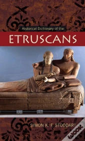 Historical Dictionary Of The Etruscans