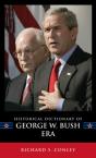 Historical Dictionary Of The George W. Bush Era - Preview