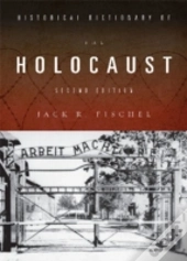 Historical Dictionary Of The Holocaust