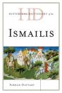 Historical Dictionary Of The Ismailis - Preview