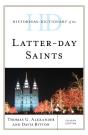 Historical Dictionary Of The Latter-Day Saints - Preview