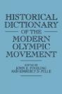 Historical Dictionary Of The Modern Olympic Movement - Preview