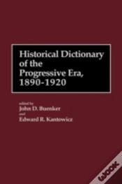 Capa do artigo Historical Dictionary Of The Progressive Era, 1890-1920