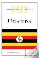 Historical Dictionary Of Uganda