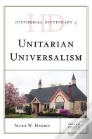 Historical Dictionary Of Unitarian Universalism