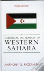 Historical Dictionary Of Western Sahara