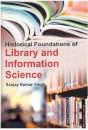 Historical Foundations Of Library And Information Science - Preview