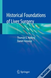 Historical Foundations Of Liver Surgery